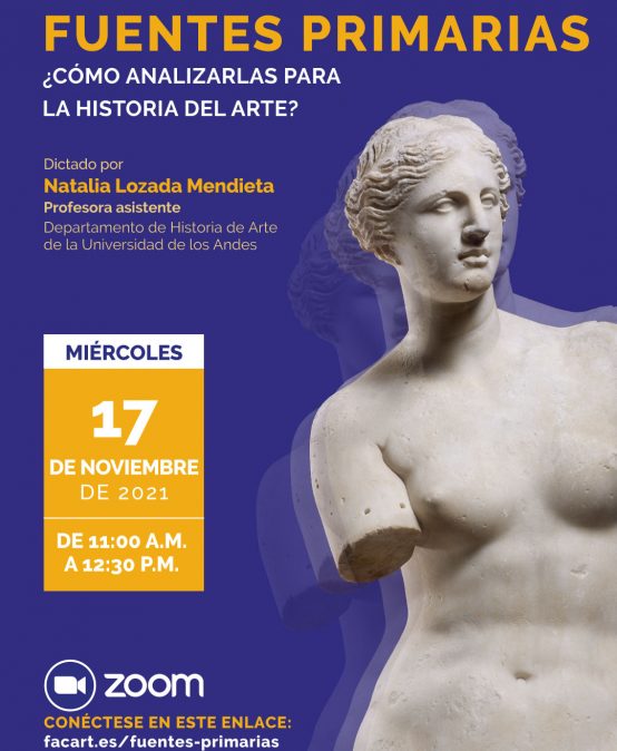 Fuentes primarias. ¿Cómo analizarlas para la historia del arte?