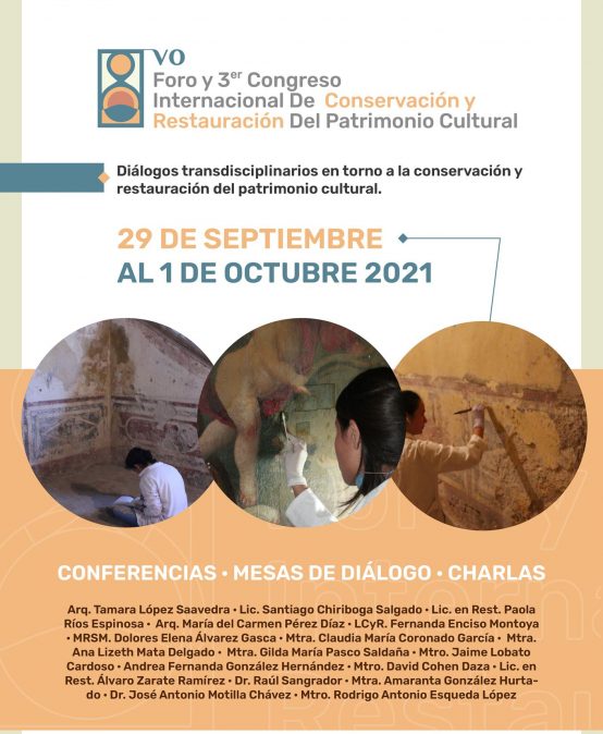 8º Foro y 3ᵉʳ Congreso Internacional de Conservación y Restauración del Patrimonio Cultural «Diálogos Transdisciplinarios en torno a la Conservación y Restauración del Patrimonio Cultural».
