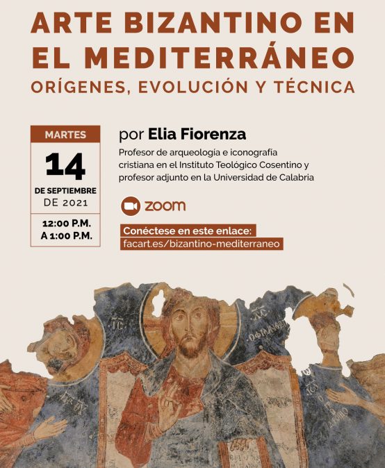 Charla abierta: Arte Bizantino en el Mediterráneo. Orígenes, evolución y técnica