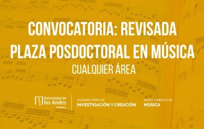 Convocatoria: Revisada plaza posdoctoral en Música – cualquier área | Hasta el 15 de noviembre