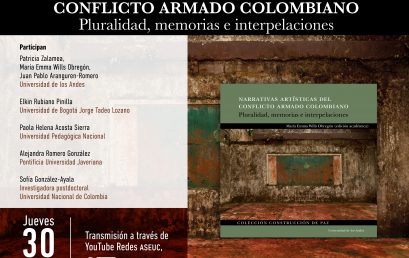Presentación del libro: Narrativas artísticas del conflicto armado colombiano. Pluralidad, memorias e interpelaciones