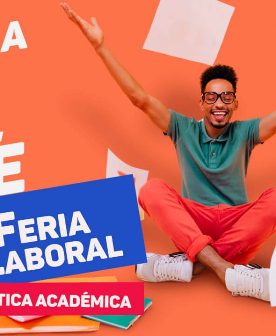 Feria Laboral – Prácticas Académicas