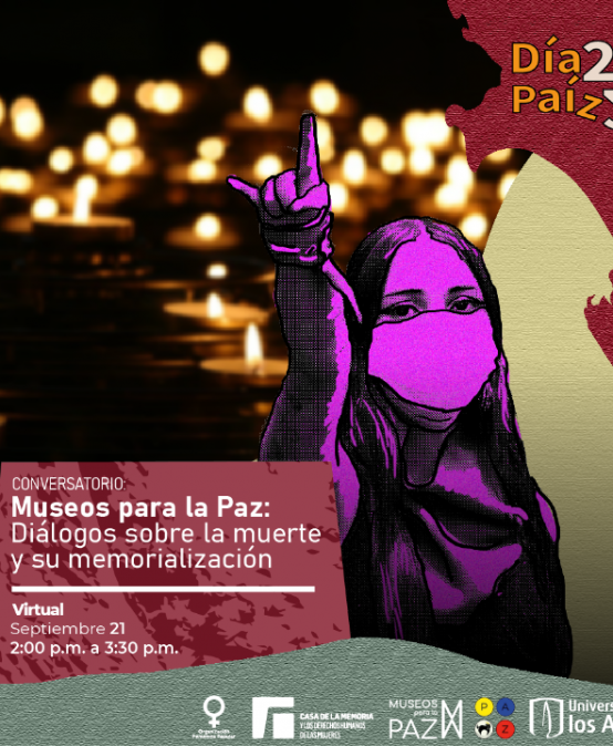 Conversatorio | Museos para la Paz: Diálogos sobre la muerte y su memorialización