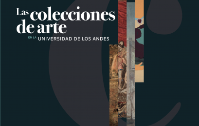 Las colecciones de arte en la Universidad de los Andes