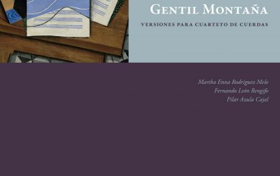 Suites para guitarra 1, 2 y 4 de Gentil Montaña. Versiones para cuarteto de cuerdas