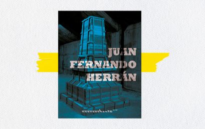 Territorios acumulados: la obra de Juan Fernando Herrán según María Clara Bernal