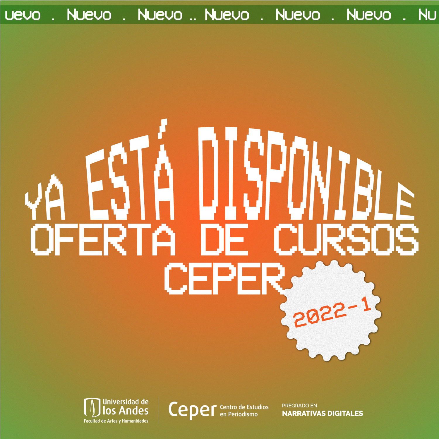 Conozca la oferta de cursos de Narrativas Digitales de la Universidad de los Andes para el primer semestre el 2022.