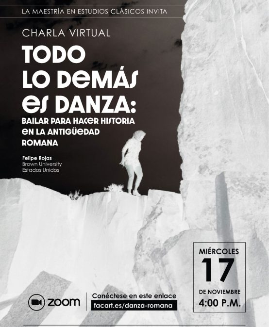 Charla virtual: Todo lo demás es danza: Bailar para hacer historia en antigüedad romana