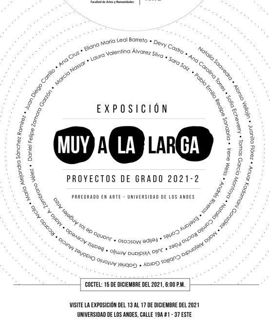 Muy a la larga | Proyectos de grado del Pregrado en Arte