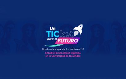 Inscripciones a la Maestría en Humanidades Digitales con la opción de postularse a la beca Un TICket para el futuro