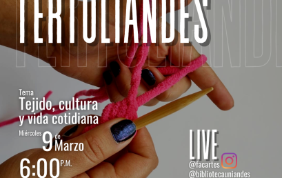 Tertuliandes: tejido, cultura y vida cotidiana