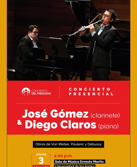 Concierto del Mediodía | José Gómez (clarinete) y Diego Claros (piano) | Evento Presencial