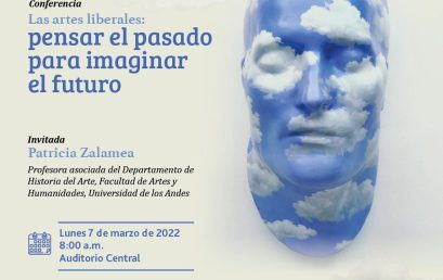 Las artes liberales: pensar el pasado para imaginar el futuro