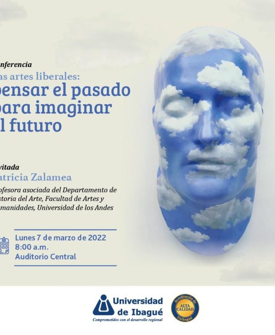 Las artes liberales: pensar el pasado para imaginar el futuro