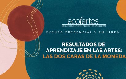 Seminario taller de Acofartes. Resultados de aprendizaje en las artes: las dos caras de la moneda