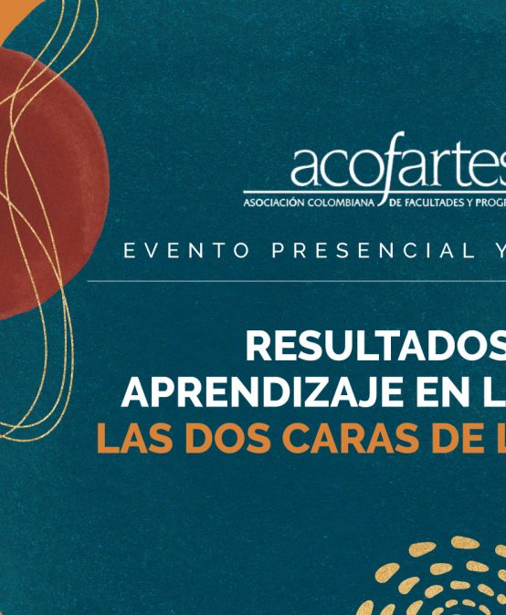 Seminario taller de Acofartes. Resultados de aprendizaje en las artes: las dos caras de la moneda