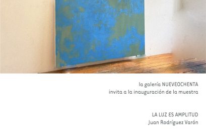 La luz es amplitud | Una exposición de Juan Rodríguez Varón en Nueveochenta