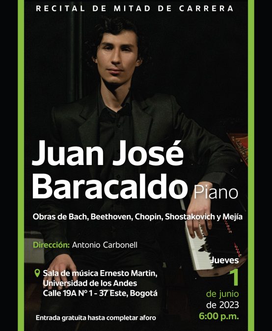 Recital de mitad de carrera: Juan José Baracaldo (piano)