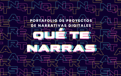 Convocatoria para el portafolio digital de proyectos de Narrativas Digitales «Qué te narras»