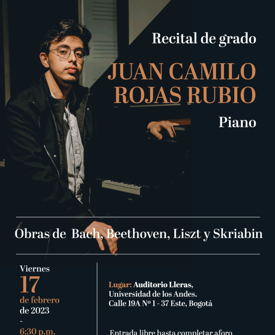 Recital de grado: Juan Camilo Rojas (piano)