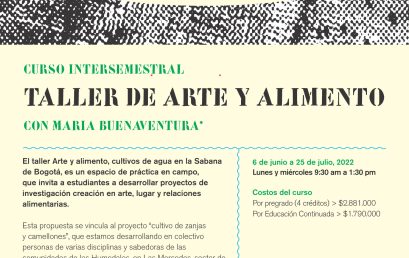Curso intersemestral: Taller de arte y alimento con María Buenaventura