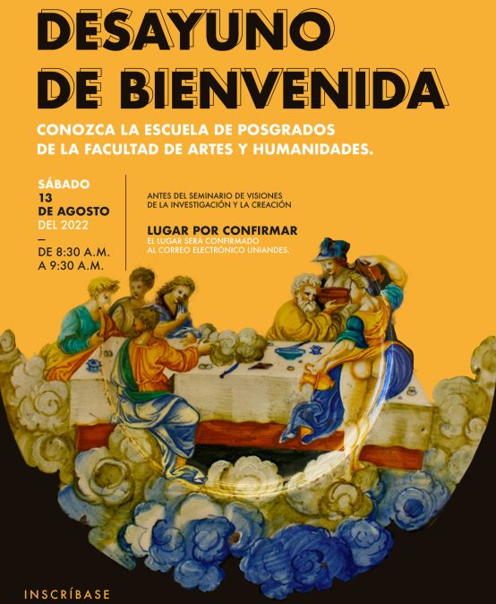 Desayuno de bienvenida de la Escuela de Posgrados Facultad de Artes y Humanidades 2022-2