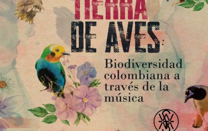 Tierra de Aves: Biodiversidad colombiana a través de la música