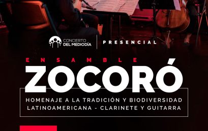Concierto del mediodía: Ensamble Zocoró