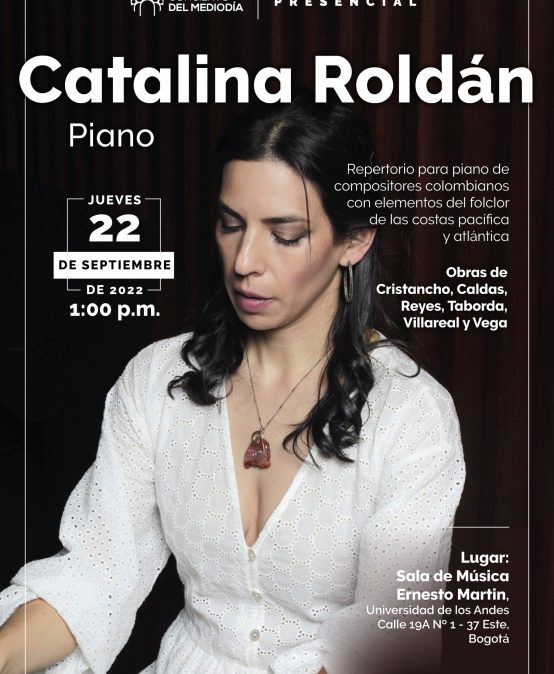 Concierto del Mediodía: Catalina Roldán (piano) | Evento Presencial |