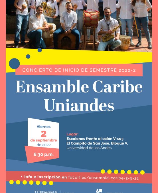 Concierto de inicio de semestre 2022-2 con el Ensamble Caribe de la Universidad de los Andes