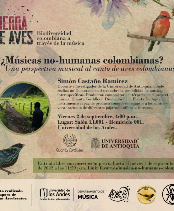 Charla: ¿Músicas no-humanas colombianas? Una perspectiva musical al canto de las aves