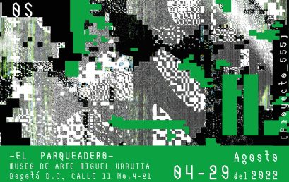 CyberDuelos – Un laboratorio de Proyecto 555 en El parqueadero (MAMU)