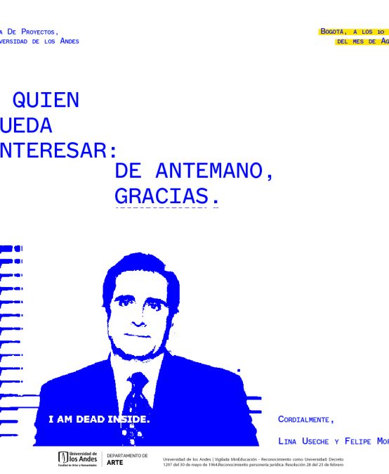 A quien pueda interesar: de antemano gracias – Lina Useche y Felipe Moreno en la Sala de Proyectos