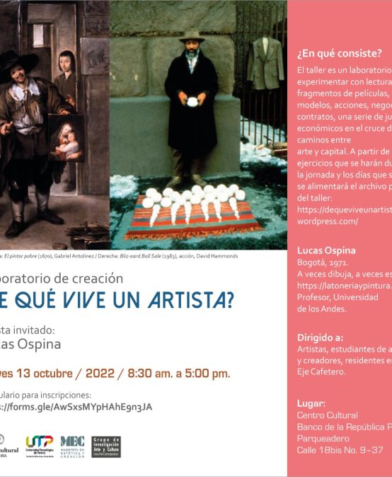 ¿De qué vive un artista? – Lucas Ospina invitado a la Univesidad Tecnológica de Pereira