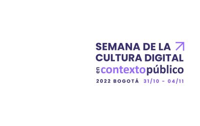 Semana de la cultura digital – En contexto público 2022 | BLAA + Biblored + Ceper