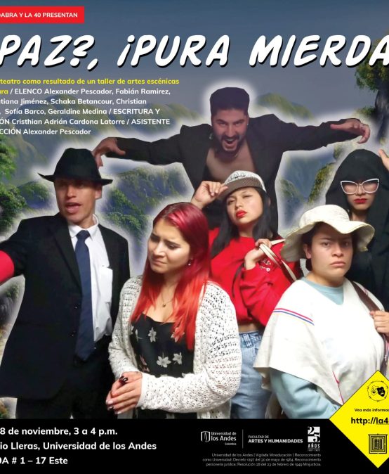 Teatro: Fabricando Culpables y ¿Paz?, ¡Pura mierda! en la Universidad de los Andes