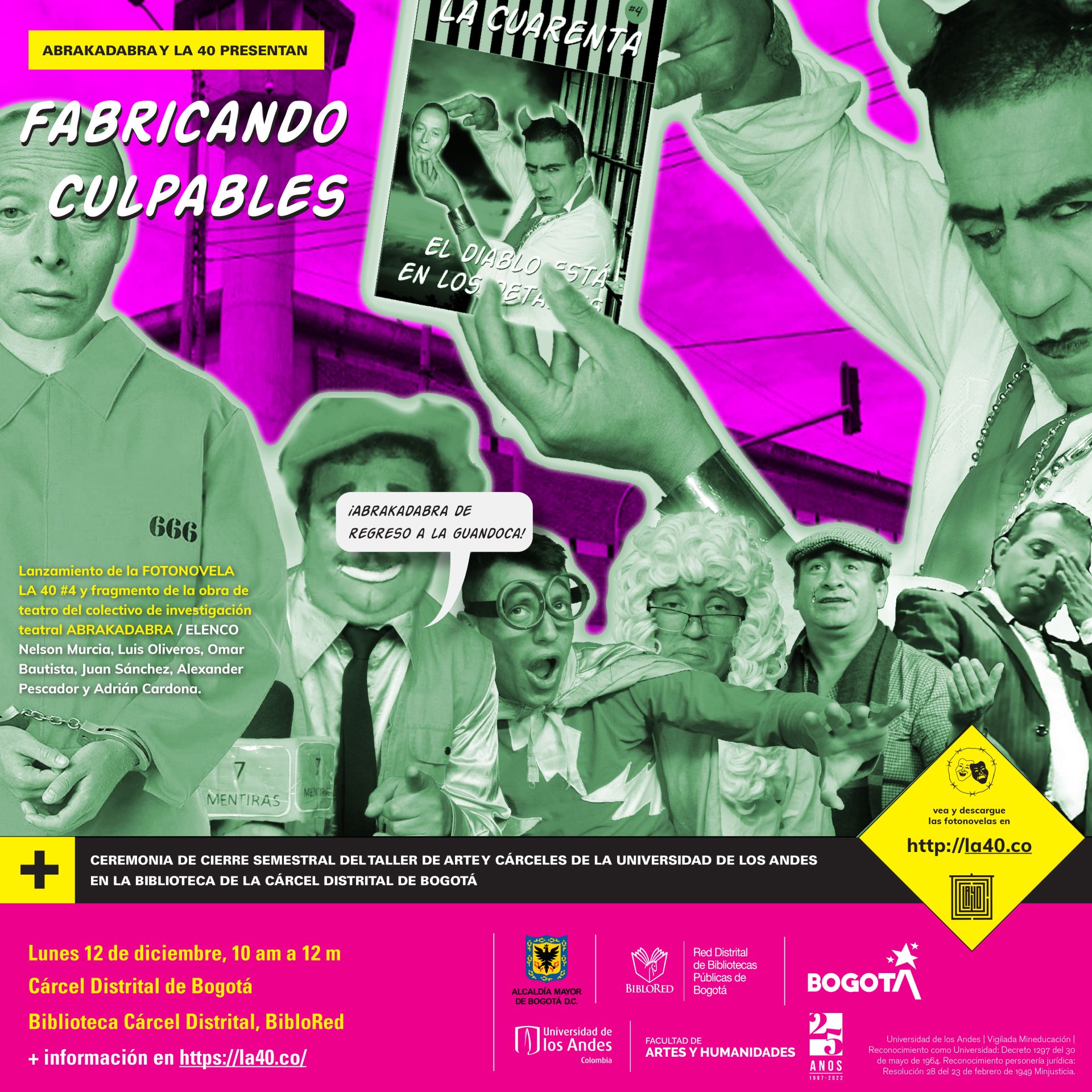 Abrakadabra y La 40 de la Universidad de Los Andes presentan en la Cárcel Distrital de Bogotá el lanzamiento de la Fotonovela LA 40 #4: Fabricando Culpables