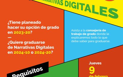 Consejería de opción de grado de Narrativas Digitales 2023-1