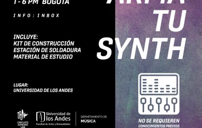 Circuito Sonoro Lab presenta: Arma tu synth