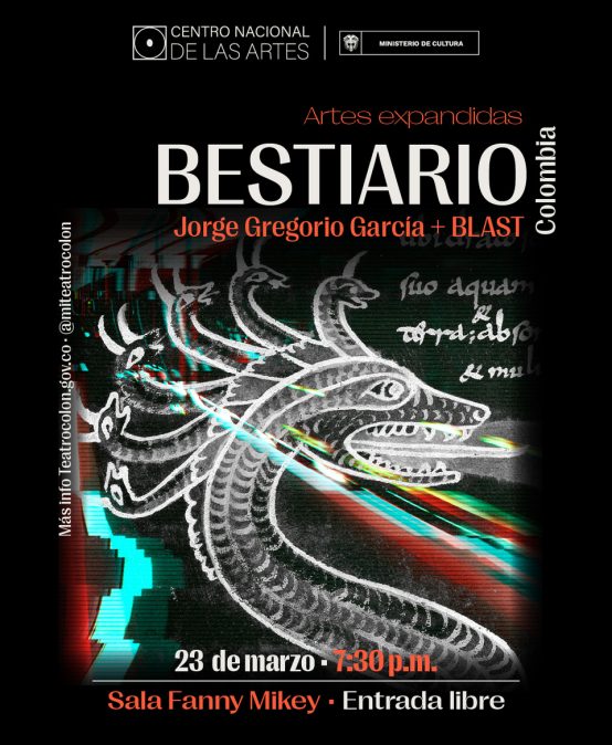 BESTIARIO en la inauguración del Centro Nacional de las Artes