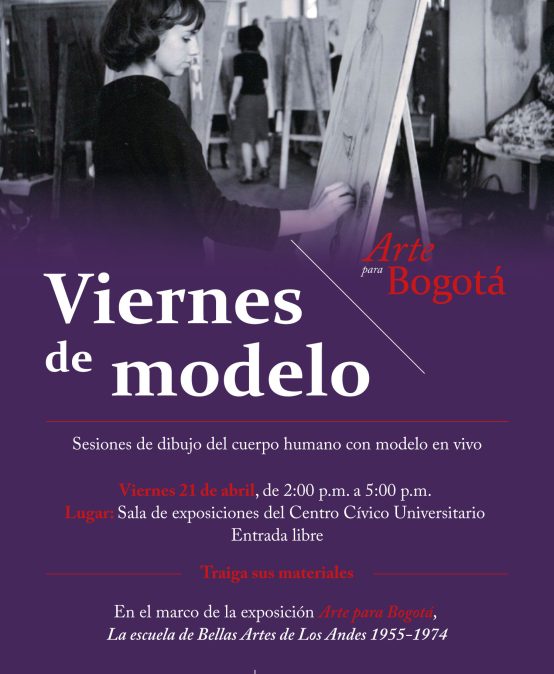 Viernes de modelo en Arte para Bogotá – 21 de abril de 2023