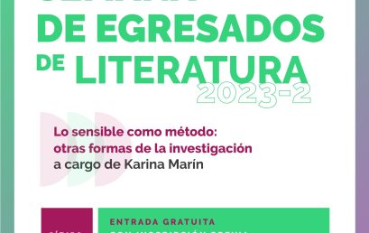 Semana de egresados de Literatura: Taller Lo sensible como método. Otras formas de la investigación.