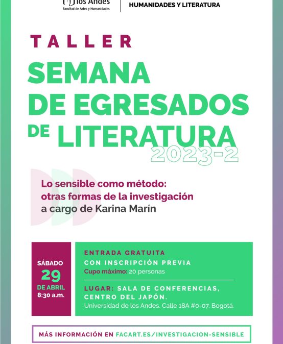 Semana de egresados de Literatura: Taller Lo sensible como método. Otras formas de la investigación.
