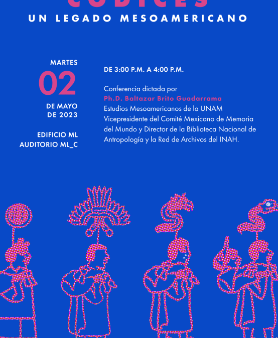 Conferencia Códices: un legado mesoamericano