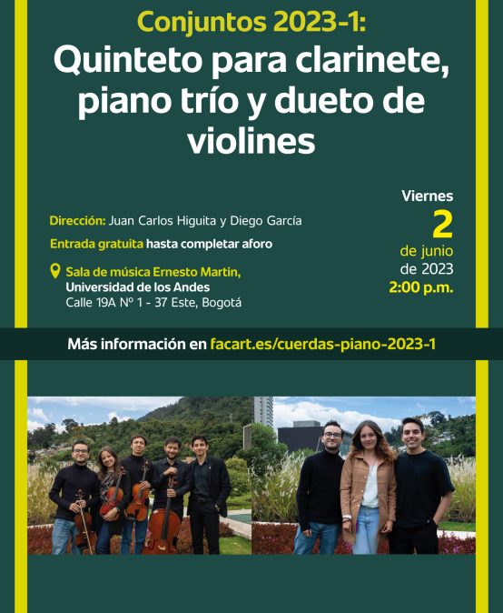 Recital de Conjuntos en 2023-1: Quinteto para clarinete, piano trío y dueto de violines