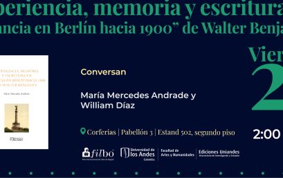 Presentación del libro Experiencia, memoria y escritura en «Infancia en Berlín hacia 1900» de Walter Benjamin