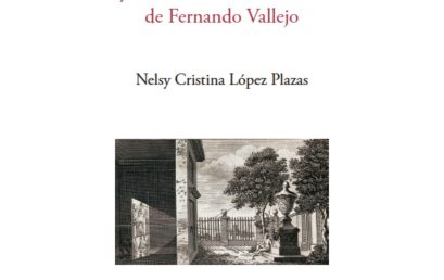 Desconfiar de la mirada. Apuntes sobre la obra cinematográfica y la narrativa autoficcional de Fernando Vallejo
