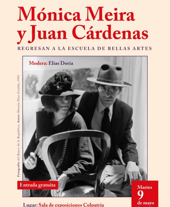 Mónica Meira y Juan Cárdenas regresan a la Escuela de Bellas Artes