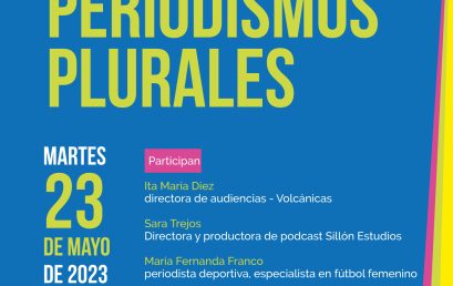 Conversatorio: Periodismos plurales