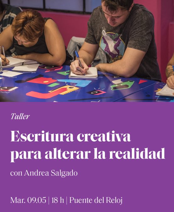 Taller: Escritura creativa para alterar la realidad